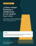¿Cómo romper hechizos o maldiciones en mi contra según la Biblia?