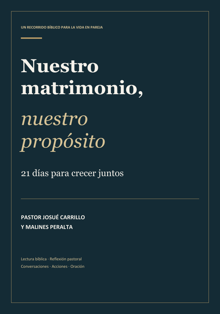 Nuestro matrimonio, nuestro propósito: 21 días para crecer juntos